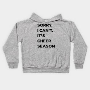 Cheer season - Sorry Can’t Cheer Season Kids Hoodie